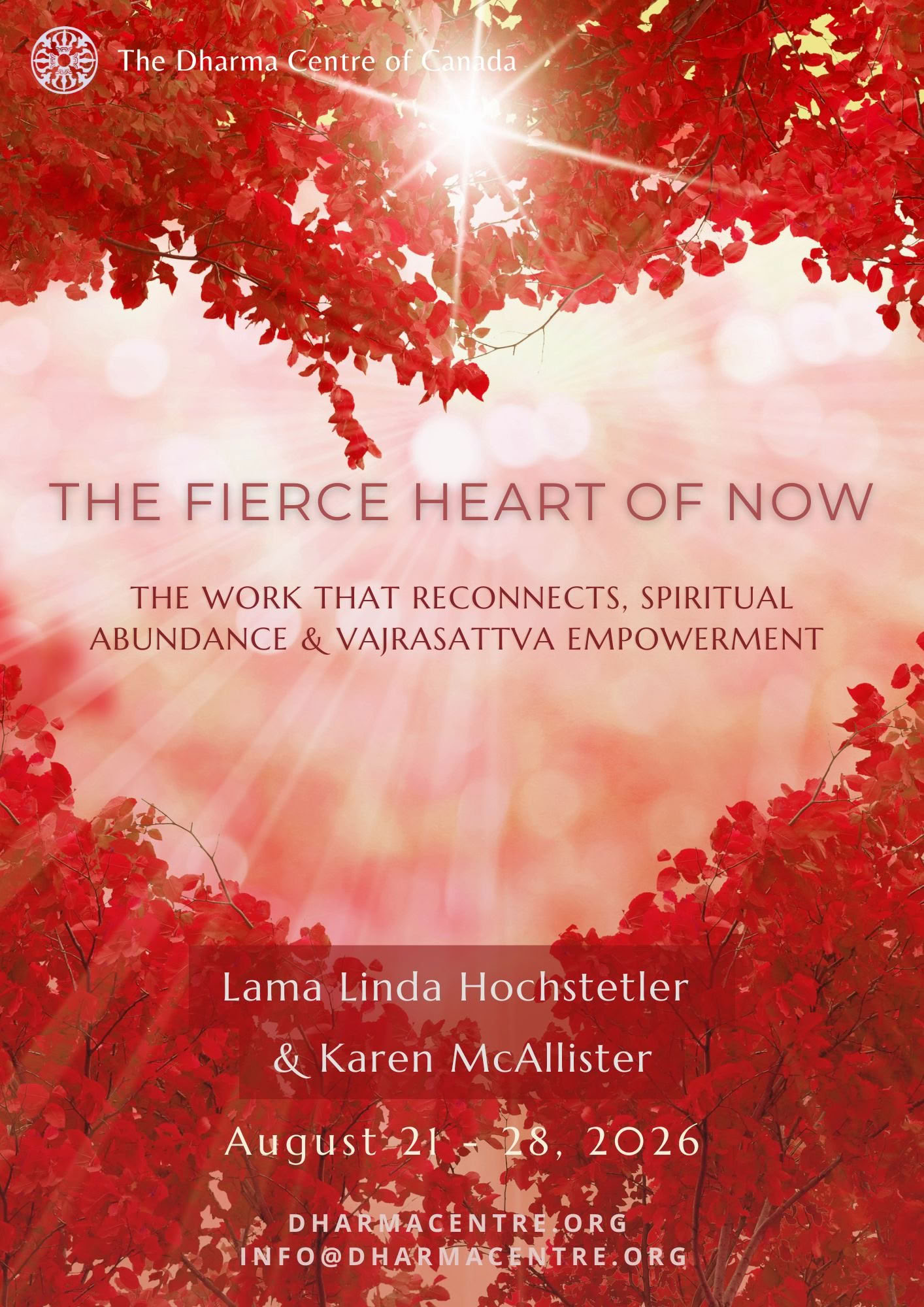 El feroz corazón del ahora: El trabajo que reconecta, abundancia espiritual y empoderamiento de Vajrasattva - Un retiro de una semana con Lama Linda Hochstetler y Karen McAllister — The Dharma Centre of Canada