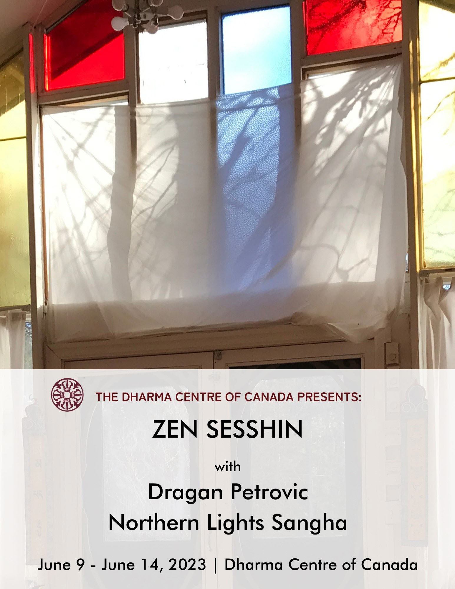 Zen Sesshin with Dragan Petrovic (Outside Group-Northern Lights Sangha) — The Dharma Centre of Canada