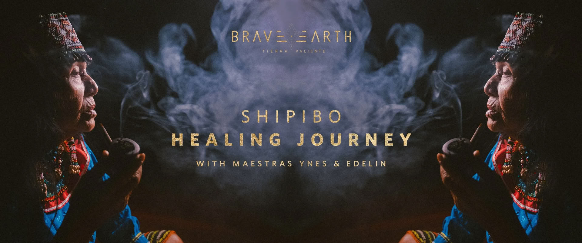 SHIPIBO HEALING JOURNEY organizado por Sovereign by Nature | Maestras Ynes and Edelin — Brave Earth