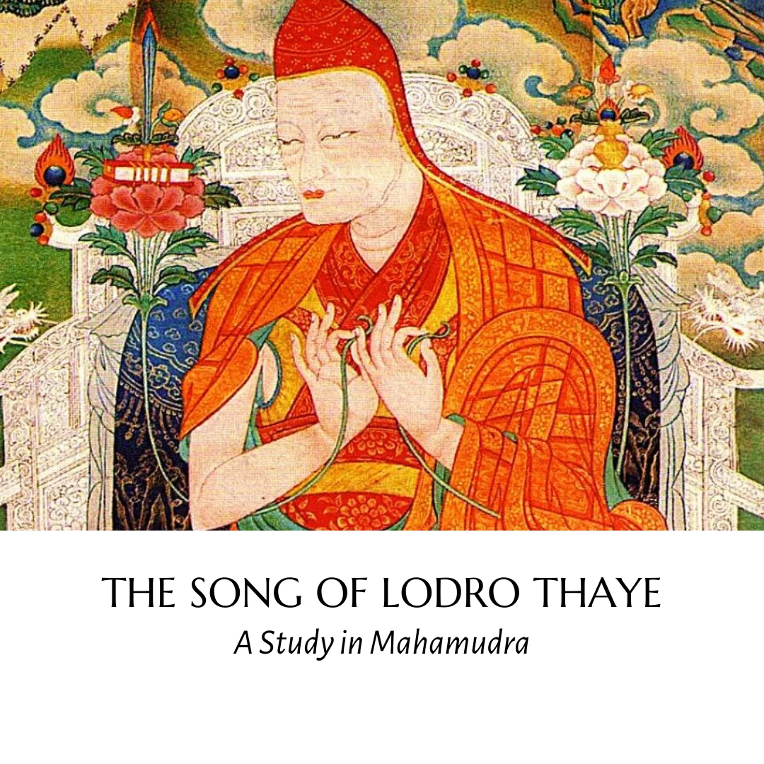 La canción de Lodro Thaye: un estudio sobre Mahamudra