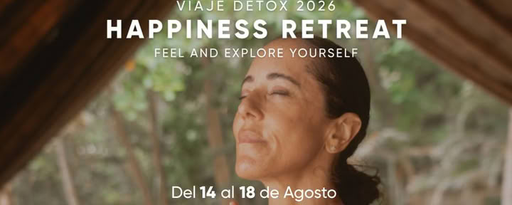VIAJE DETOX - HAPPINESS RETIRO CON KO URBAN DETOX CENTER