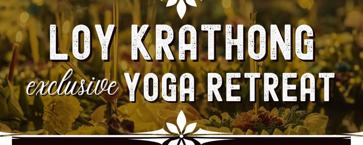 Retiro exclusivo de yoga Loy Krathong